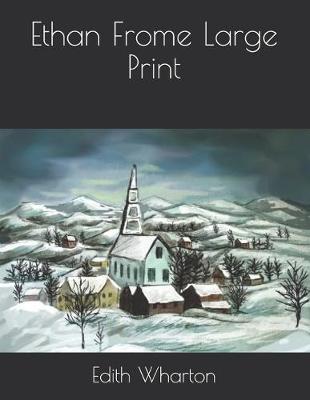 Book cover for Ethan Frome Large Print