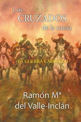 Book cover for Los cruzados de la causa