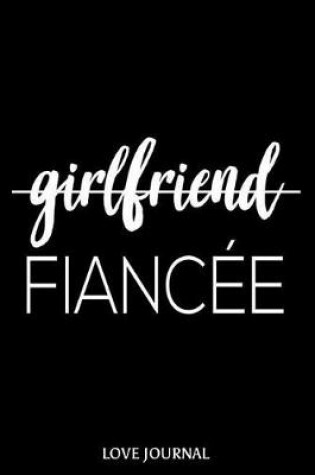 Cover of Girlfriend Fiancee Love Journal