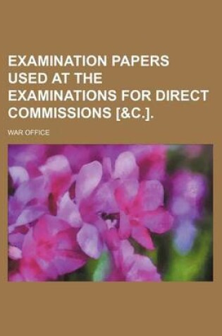 Cover of Examination Papers Used at the Examinations for Direct Commissions [&C.].