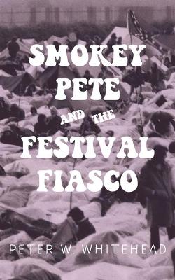 Book cover for Smokey Pete And The Festival Fiasco