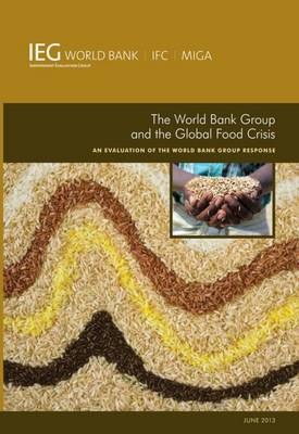 Cover of The World Bank Group and the Global Food Crisis