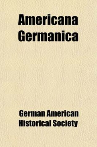 Cover of Americana Germanica (Volume 3)