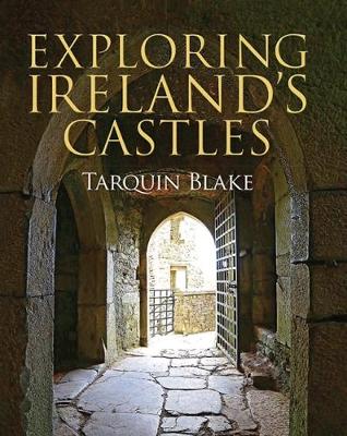 Book cover for Exploring Ireland's Castles