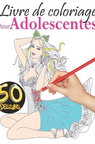 Cover of Livre de coloriage pour adolescentes