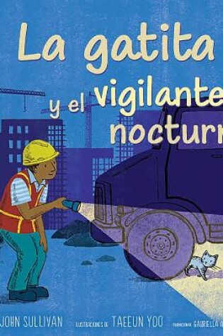 Cover of La gatita y el vigilante nocturno (Kitten and the Night Watchman)