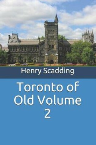 Cover of Toronto of Old Volume 2