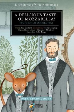 Cover of A Delicious Taste of Mozzarella!