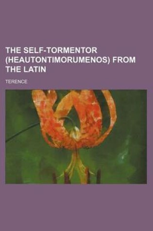 Cover of The Self-Tormentor (Heautontimorumenos) from the Latin