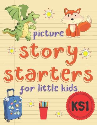 Book cover for Picture Story Starters For Little Kids