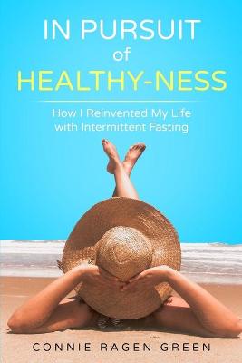 Book cover for In Pursuit of Healthy-Ness