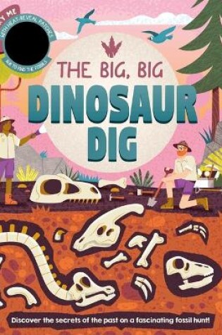 Cover of The Big, Big Dinosaur Dig