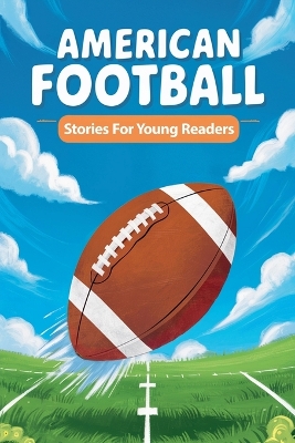 Cover of American Football Stories for Young Readers