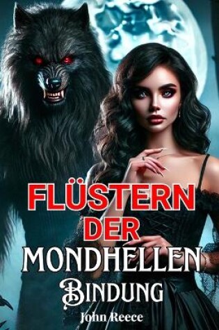 Cover of Flüstern Der Mondhellen Bindung