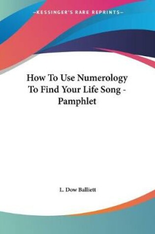 Cover of How To Use Numerology To Find Your Life Song - Pamphlet