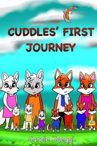 Cover of Cuddles' First Journey