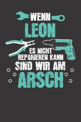 Cover of Wenn LEON es nicht reparieren kann