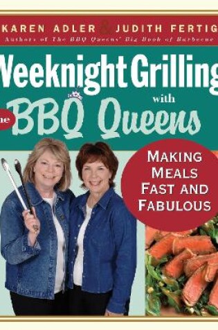 Cover of Weeknight Grilling with the BBQ Queens