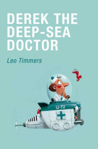 Cover of Derek the Deep-sea Doctor