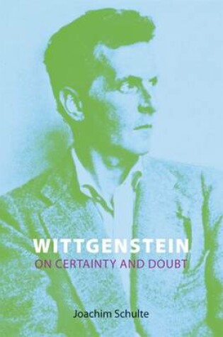 Cover of Wittgenstein on Certainty and Doubt