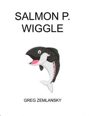 Book cover for Salmon P. Wiggle