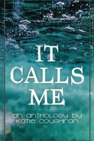Cover of It Calls Me