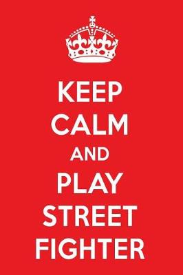 Book cover for Keep Calm and Play Street Fighter