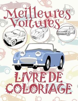 Cover of &#9996; Meilleures Voitures &#9998; Album Coloriage Voitures &#9998; Livre de Coloriage 5 ans &#9997; Livre de Coloriage enfant 5 ans