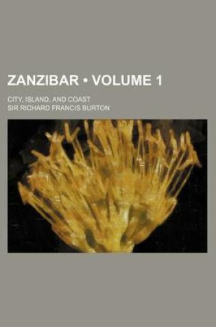 Cover of Zanzibar (Volume 1); City, Island, and Coast