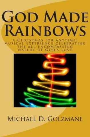 Cover of God Made Rainbows