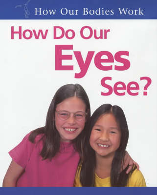 Book cover for How Do Our Eyes See?