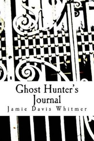 Cover of Ghost Hunter's Journal
