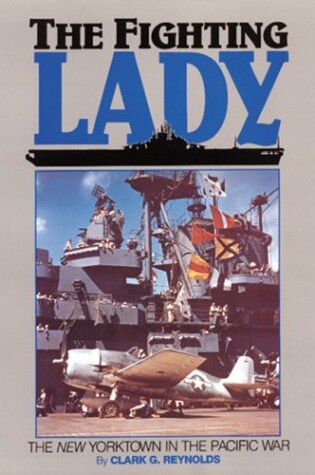 Cover of Fighting Lady: the New Yorktown (CV-10)in the Pacific War