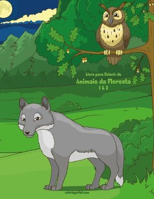 Book cover for Livro para Colorir de Animais da Floresta 1 & 2