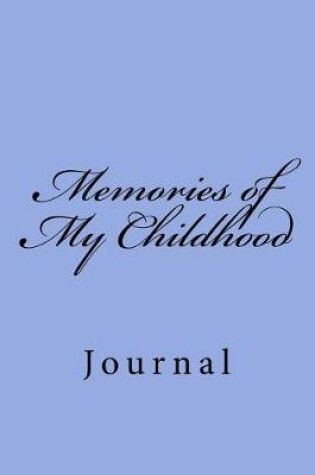 Cover of Memories of My Childhood