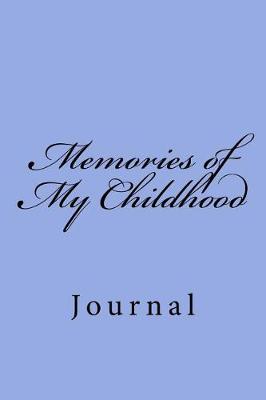 Book cover for Memories of My Childhood