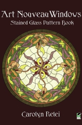 Cover of Art Nouveau Windows Stained Glass Pattern Book