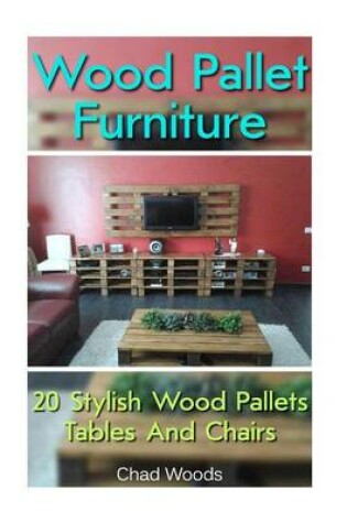 Cover of Wood Pallet Furniture