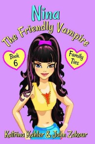 Cover of NINA The Friendly Vampire - Book 6