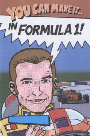 Cover of You Can Make it in Formula 1