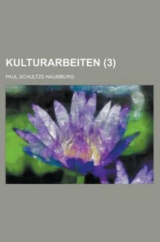 Cover of Kulturarbeiten (3 )
