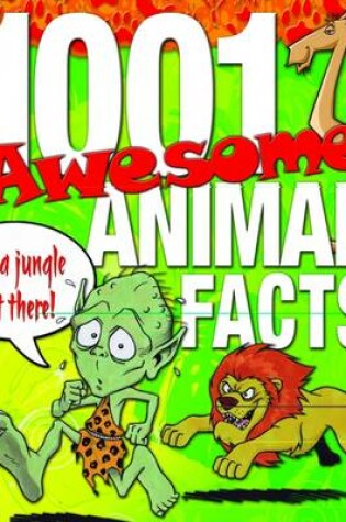 Cover of 1001 Awesome Animal Facts