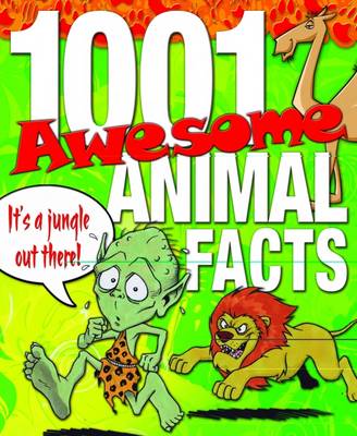 Book cover for 1001 Awesome Animal Facts