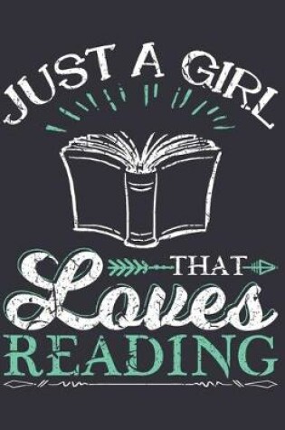 Cover of Just A Girl That Loves Reading