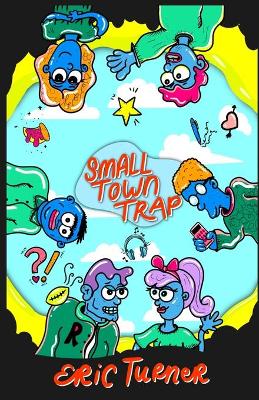 Book cover for Small Town Trap