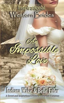 Cover of An Impossible Love