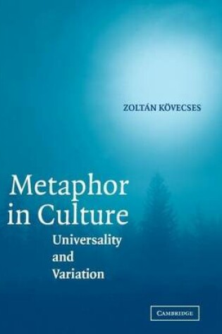 Cover of Metaphor in Culture: Universality and Variation