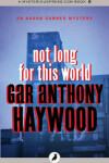 Book cover for Not Long for This World