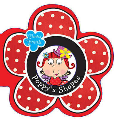 Book cover for Flower Friends Poppy's Shapes