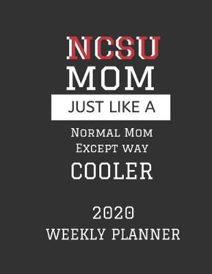Book cover for NCSU Mom Weekly Planner 2020